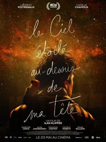 Звездное небо надо мной / Le ciel étoilé au-dessus de ma tête (2017) фильм скачать через торрент в хорошем качестве