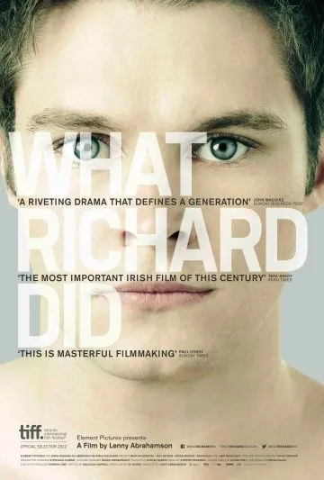 Что сделал Ричард / What Richard Did (2012) фильм скачать через торрент в хорошем качестве