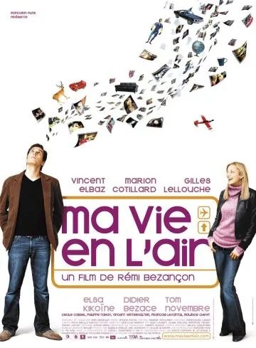 Любовь в воздухе / Ma vie en l'air (2005) фильм скачать через торрент в хорошем качестве