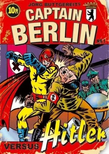 Капитан Берлин против Гитлера / Captain Berlin versus Hitler (2009) фильм скачать через торрент в хорошем качестве