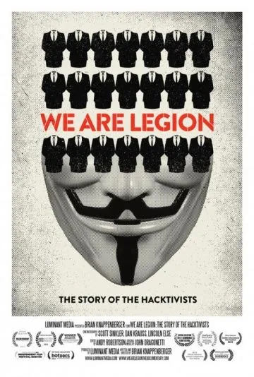 Имя нам легион: История хактивизма / We Are Legion: The Story of the Hacktivists (2012) фильм скачать через торрент в хорошем качестве