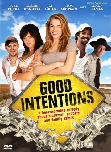 Хорошие намерения / Good Intentions (2010) фильм скачать через торрент в хорошем качестве