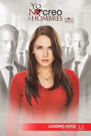 Я не верю в мужчин / Yo no creo en los hombres (2014) сериал скачать через торрент в хорошем качестве