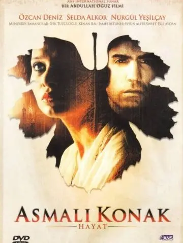 Особняк с виноградными лозами: Жизнь / Asmali konak: Hayat (2003) фильм скачать через торрент в хорошем качестве
