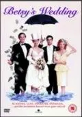 Свадьба Бэтси / Betsy's Wedding (1990) фильм скачать через торрент в хорошем качестве