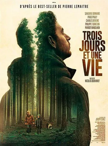 Три дня и жизнь / Trois jours et une vie (2019) фильм скачать через торрент в хорошем качестве