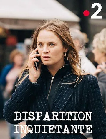 Disparition inquiétante (2019) фильм скачать через торрент в хорошем качестве