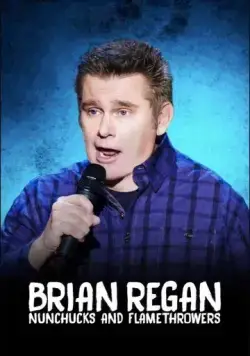 Брайан Риган: Нунчаки и огнеметы / Brian Regan: Nunchucks and Flamethrowers (2017) фильм скачать через торрент в хорошем качестве