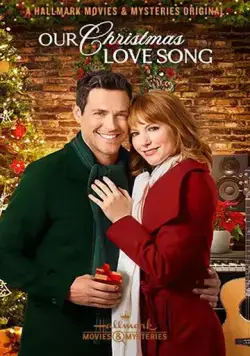 Наша рождественская песня любви / Our Christmas Love Song (2019) фильм скачать через торрент в хорошем качестве
