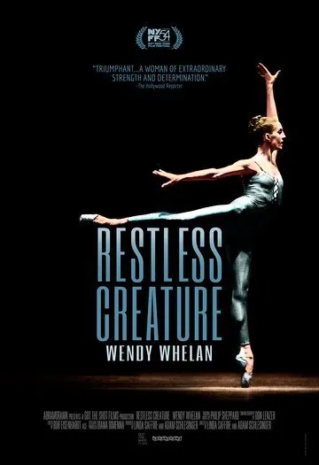 Неугомонная: Венди Уэлан / Restless Creature: Wendy Whelan (2016) фильм скачать через торрент в хорошем качестве