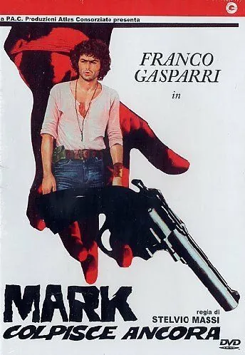 Марк наносит новый удар / Mark colpisce ancora (1976) фильм скачать через торрент в хорошем качестве