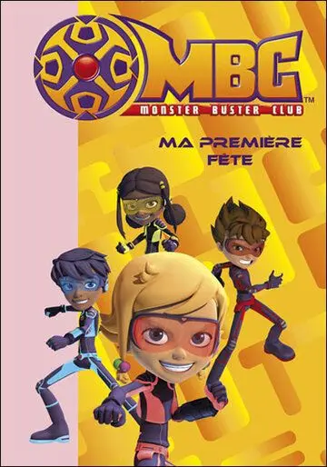 Монстер Бастер Клаб / Monster Buster Club (2008) мультфильм скачать через торрент в хорошем качестве