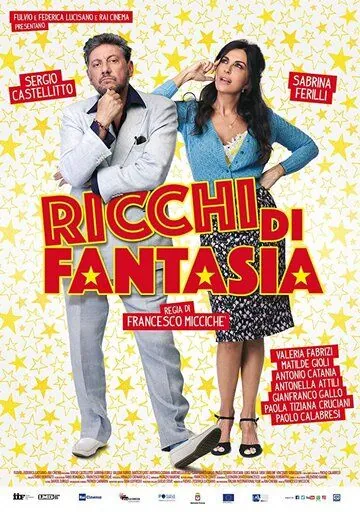 Фантазеры / Ricchi di fantasia (2018) фильм скачать через торрент в хорошем качестве