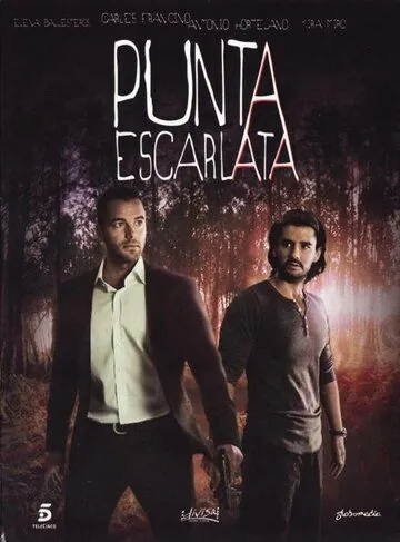 Алый мыс / Punta Escarlata (2011) сериал скачать через торрент в хорошем качестве