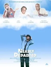 Одной ногой на том свете / Nearly Departed (2019) фильм скачать через торрент в хорошем качестве