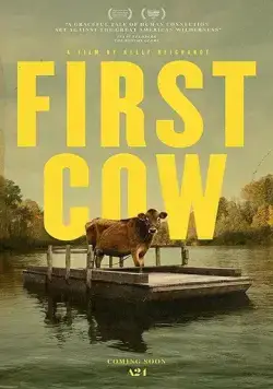 Первая корова / First Cow (2019) фильм скачать через торрент в хорошем качестве
