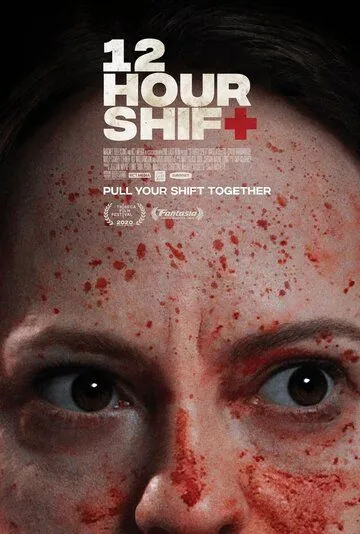 12-часовая смена / 12 Hour Shift (2020) фильм скачать через торрент в хорошем качестве