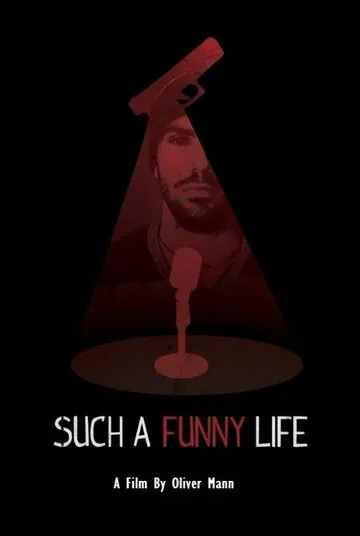 Такая веселая жизнь / Such a Funny Life (2019) фильм скачать через торрент в хорошем качестве