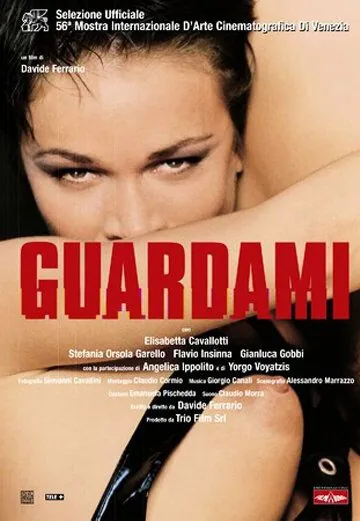 Посмотри на меня / Guardami (1999) фильм скачать через торрент в хорошем качестве
