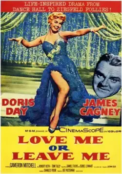 Люби меня или покинь меня / Love Me or Leave Me (1955) фильм скачать через торрент в хорошем качестве