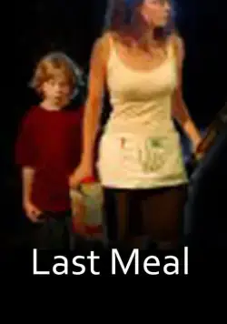 Последний обед / Last Meal (2008) фильм скачать через торрент в хорошем качестве