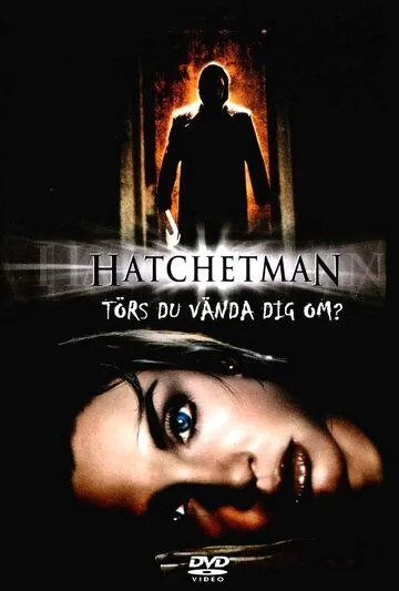 Убийца с топором / Hatchetman (2003) фильм скачать через торрент в хорошем качестве