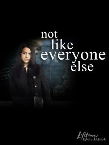 Не такая как все / Not Like Everyone Else (2006) фильм скачать через торрент в хорошем качестве