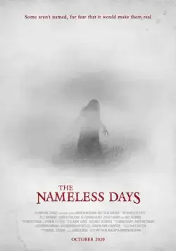 Безвременье / The Nameless Days (2021) фильм скачать через торрент в хорошем качестве