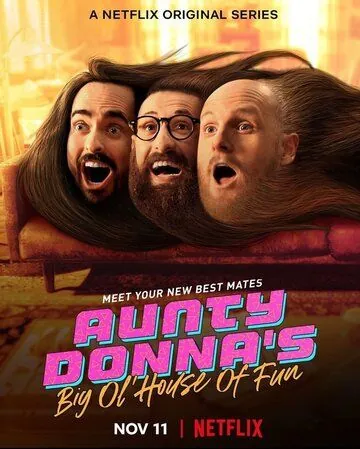 Весёлый дом Тётушки Донны / Aunty Donna's Big Ol' House of Fun (2020) сериал скачать через торрент в хорошем качестве