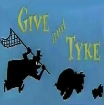 Спайк и Тайк / Give and Tyke (1957) сериал мультфильм скачать через торрент в хорошем качестве