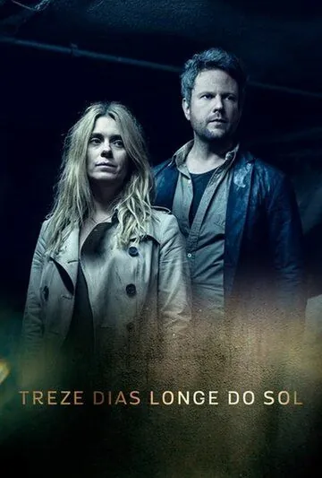 13 дней вдали от солнца / Treze Dias Longe do Sol (2017) сериал скачать через торрент в хорошем качестве