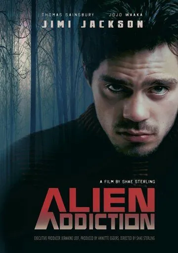 Внеземной приход / Alien Addiction (2018) фильм скачать через торрент в хорошем качестве