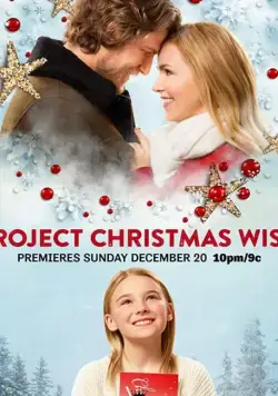 Проект "Рождественское желание" / Project Christmas Wish (2020) фильм скачать через торрент в хорошем качестве