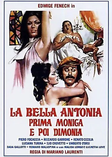 Великолепная Антония, поначалу монахиня, а после фурия / La bella Antonia, prima Monica e poi Dimonia (1972) фильм скачать через торрент в хорошем качестве