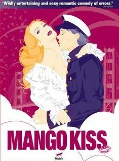 Скачать Поцелуй манго / Mango Kiss (2004) фильм через торрент на русском