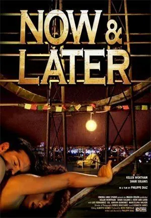 Сейчас и Позже / Now & Later (2009) фильм скачать через торрент в хорошем качестве
