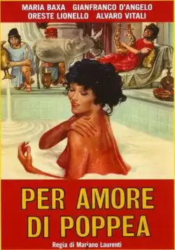 За любовь к Поппее / Per amore di Poppea (1977) фильм скачать через торрент в хорошем качестве
