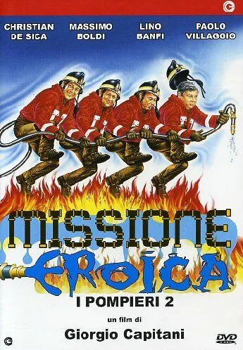 Пожарные 2: Миссия для героев / Missione eroica - I pompieri 2 (1987) фильм скачать через торрент в хорошем качестве