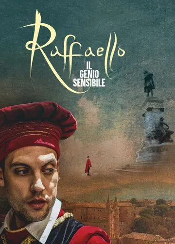 Рафаэль. Добрый гений / Raffaello - Il Genio Sensibile (2020) фильм скачать через торрент в хорошем качестве