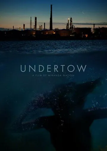 Подводное течение / Undertow (2018) фильм скачать через торрент в хорошем качестве