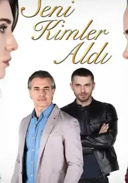 Кто тебя забрал / Seni Kimler Aldi (2017) сериал скачать через торрент в хорошем качестве