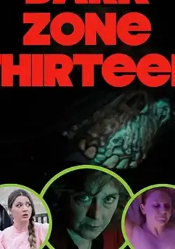 Тёмная зона 13 / Dark Zone Thirteen (2019) фильм скачать через торрент в хорошем качестве