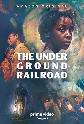 Подземная железная дорога / The Underground Railroad (2021) сериал скачать через торрент в хорошем качестве