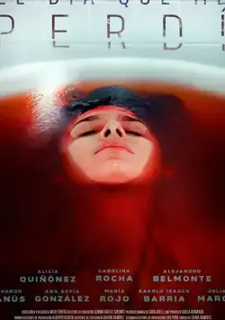 El día que me perdí / El día que me perdí (2020) фильм скачать через торрент в хорошем качестве