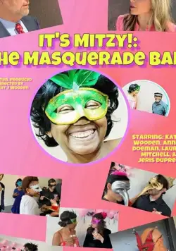 Это Митси! Бал-маскарад / It's Mitzy!: The Masquerade Ball! (2019) фильм скачать через торрент в хорошем качестве
