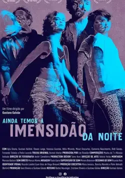 Ainda Temos a Imensidão da Noite (2019) фильм скачать через торрент в хорошем качестве