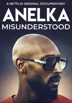 Анелька: Непонятый / Anelka: Misunderstood (2020) фильм скачать через торрент в хорошем качестве