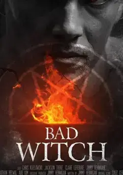 Плохой колдун / Bad Witch (2021) фильм скачать через торрент в хорошем качестве