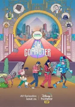 OK, компьютер / OK Computer (2021) сериал скачать через торрент в хорошем качестве