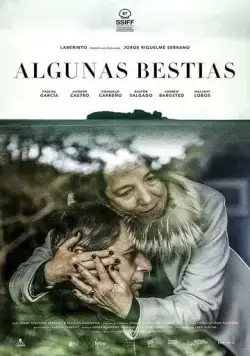 Те ещё звери / Algunas Bestias (2019) фильм скачать через торрент в хорошем качестве